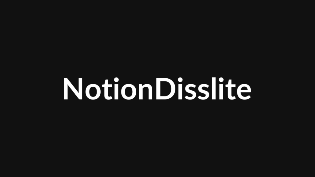 Notion للأندرويد - Disslite